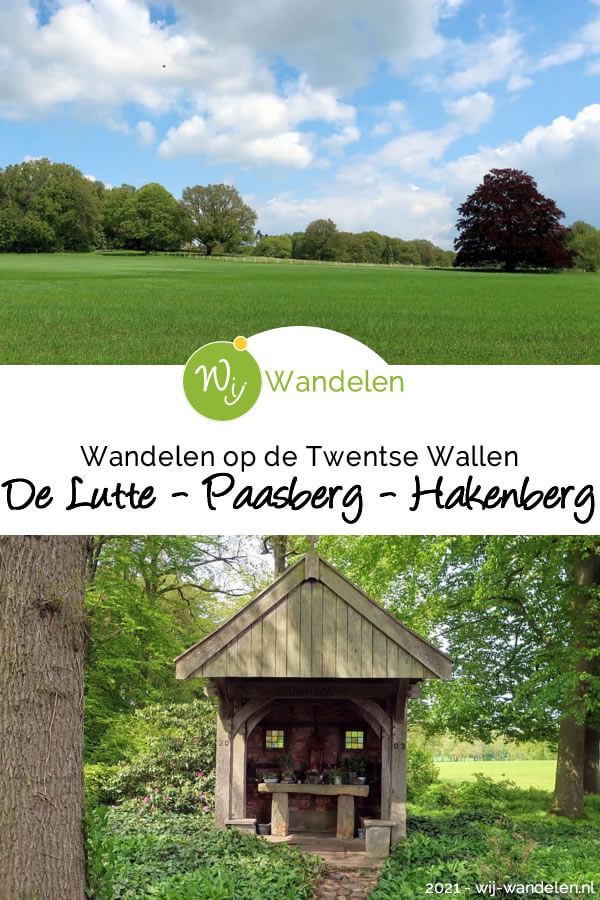 Wij Wandelen op de Twentse Wallen vanuit de Lutte | 12 km | Een prachtige rondwandeling o.a. over de Hakenberg en Paasberg | Landgoed Egheria