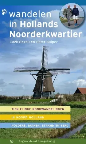 Wandelen in Hollands Noorderkwartier, koop de gids bij Bol Wandelgids: Wandelen in Hollands Noorderkwartier